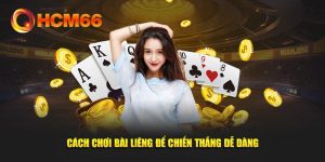 cách chơi bài liêng tại hcm66